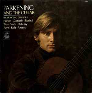 Christopher Parkening - Parkening And The Guitar