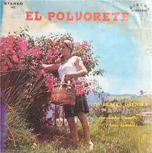 Conjunto Reales Orenses, Lucho Campillo, Lucy Gonzalez - El Polvorete