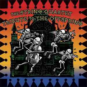 David Ari Leon - The String Quartet Tribute To The Offspring