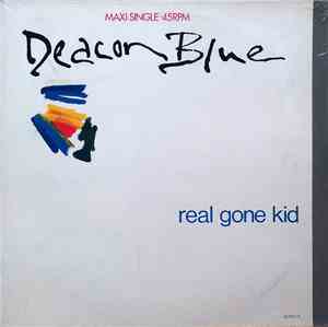 Deacon Blue - Real Gone Kid