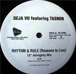 Deja Vu  Featuring Tasmin - Rhythm & Rule (Reasons To Live)