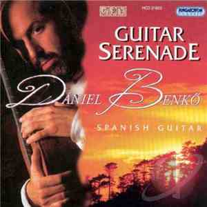 Dániel Benkő - Guitar Serenade: Spanish guitar