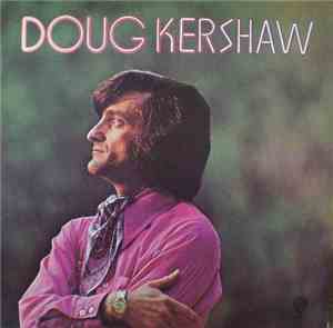 Doug Kershaw - Doug Kershaw