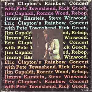Eric Clapton - Eric Clapton's Rainbow Concert
