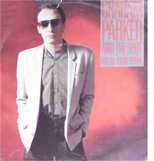 Graham Parker And The Shot - Break Them Down