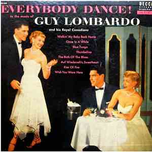 Guy Lombardo And His Royal Canadians - Everybody Dance To The Music Of Guy  ...