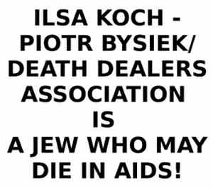 Ilsa Koch - Piotr Bysiek/Death Dealers Association Is A Jew Who May Die In  ...