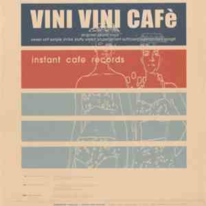 Instant Cafe Records - Vini Vini Cafè