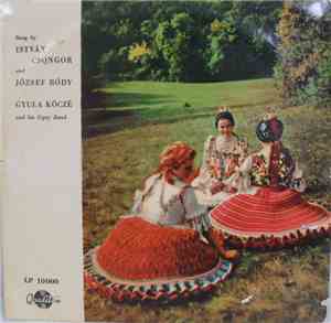 István Csongor And József Bódy, Gyula Kóczé And His Gipsy Band - Hungarian  ...