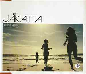 Jakatta - One Fine Day