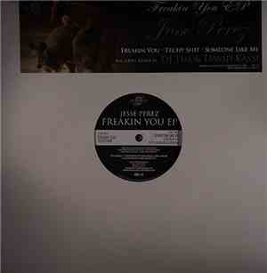 Jesse Perez - Freakin You EP