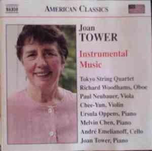 Joan Tower - Tokyo String Quartet, Richard Woodhams, Paul Neubauer, Chee-Yu ...