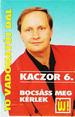 Kaczor - 6. - Bocsáss Meg Kérlek