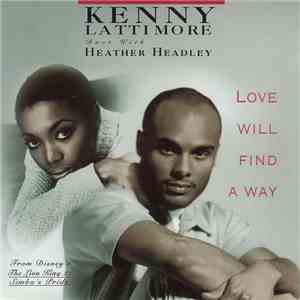 Kenny Lattimore & Heather Headley - Love Will Find A Way