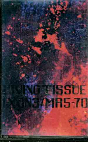 Living Tissue - 1-X:JN3/MR5-70
