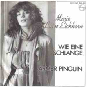 Marie Luise Eichhorn - Wie Eine Schlange / Armer Pinguin