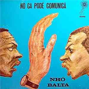 Nhô Balta Acompanhamento Black Power - Nô Ca Podê Comunicâ