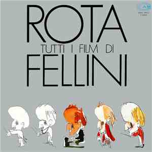 Nino Rota - Tutti I Film Di Fellini