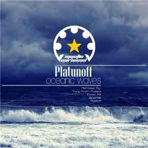 Platunoff - Oceanic Waves (Part2)
