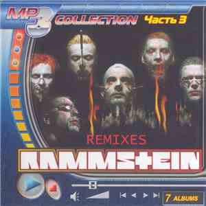 Rammstein - MP3 Collection: Часть 3 - Remixes