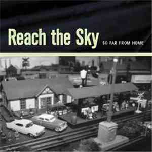 Reach The Sky - So Far From Home