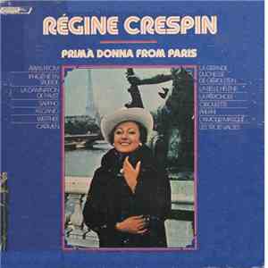 Régine Crespin - Prima Donna From Paris