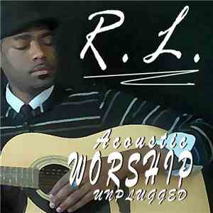 R.L. Evans - Acoustic Worship... Unplugged
