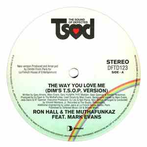 Ron Hall & The MuthaFunkaz Featuring Mark Evans - The Way You Love Me
