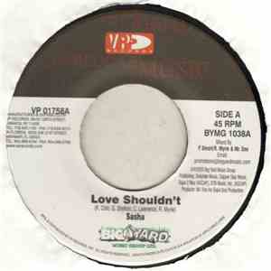 Sasha  / Carl Henry - Love Shouldn't / Homie's Girl