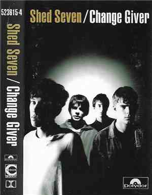 Shed Seven - Change Giver
