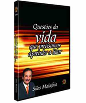 Silas Malafaia - Questões Da Vida Que Precisamos Aprender A Lidar