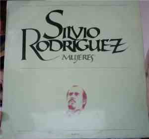 Silvio Rodríguez - Mujeres