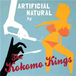 The Kokomo Kings - Artificial Natural