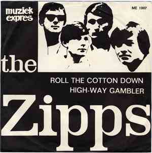 The Zipps - Roll The Cotton Down / High-Way Gambler
