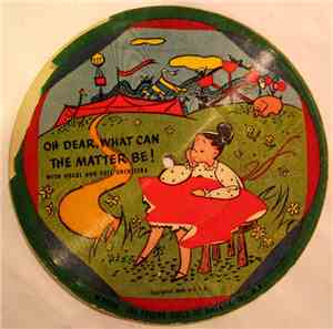 Unknown Artist - Oh Dear, What Can The Matter Be! / Old MacDonald Had A Farm
