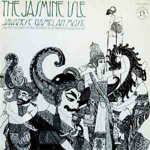 Unknown Artist - The Jasmine Isle (Javanese Gamelan Music)