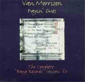 Van Morrison - Payin' Dues - The Complete 