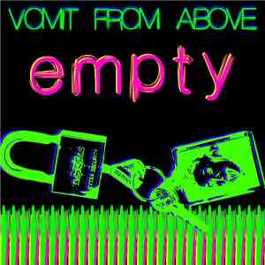 Vomit From Above - Empty