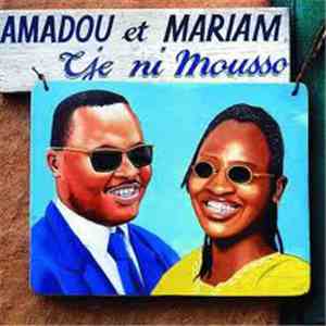 Amadou & Mariam - Tje Ni Mousso