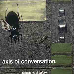 Axis Of Conversation - Delusions of Safety