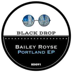 Bailey Royse - Portland EP