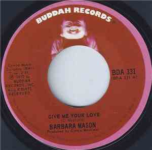 Barbara Mason - Give Me Your Love / You Can Be With The One You Don't Love
