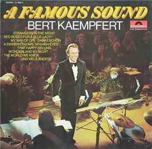 Bert Kaempfert - A Famous Sound