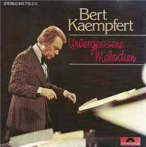 Bert Kaempfert - Unvergessene Melodien