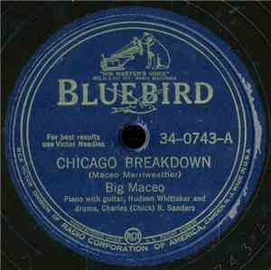 Big Maceo - Chicago Breakdown / Winter Time Blues
