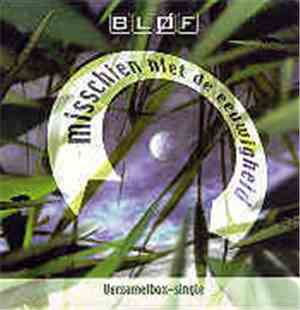 Bløf - Misschien Niet De Eeuwigheid