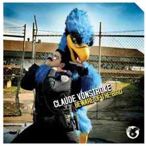 Claude VonStroke - Beware Of The Bird