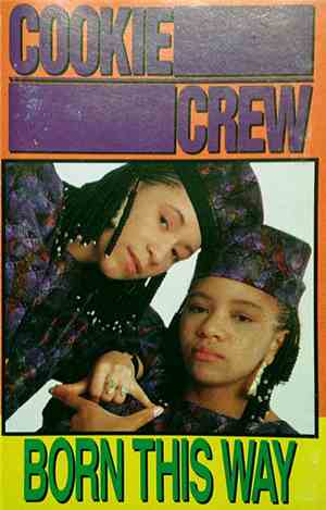 Cookie Crew - Born This Way!