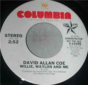 David Allan Coe - Willie, Waylon And Me