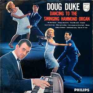 Doug Duke - Dancing To The Swinging Hammond Organ